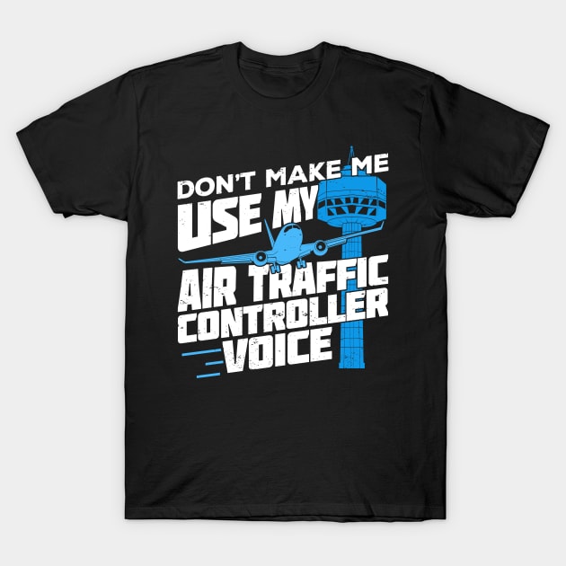 Funny Air Traffic Control Controller Gift T-Shirt by Dolde08